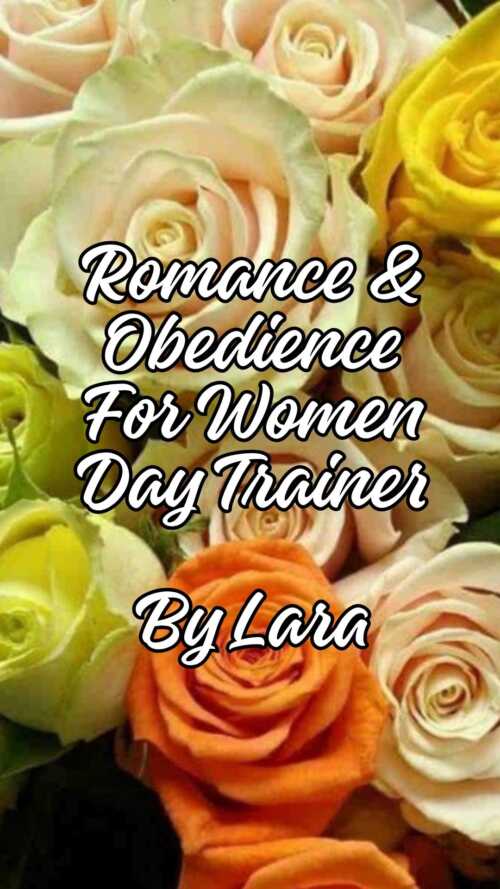 Romance Obedience For Women Day Trainer