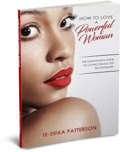 How To Love a Powerful Woman Book Te-Erika Patterson How To Love a Powerful Woman – FLR Book For Men