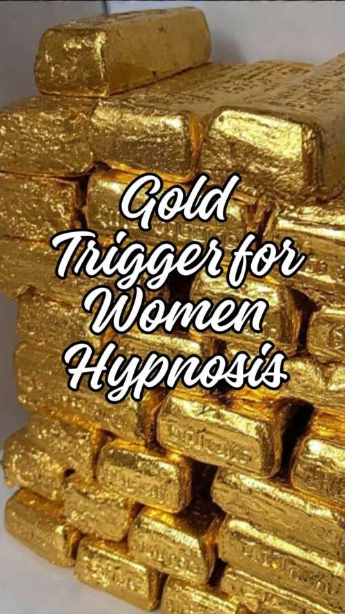 Gold Trigger for Women Hypnosis