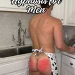 Kitchen Bitch For Men - Hypnosis