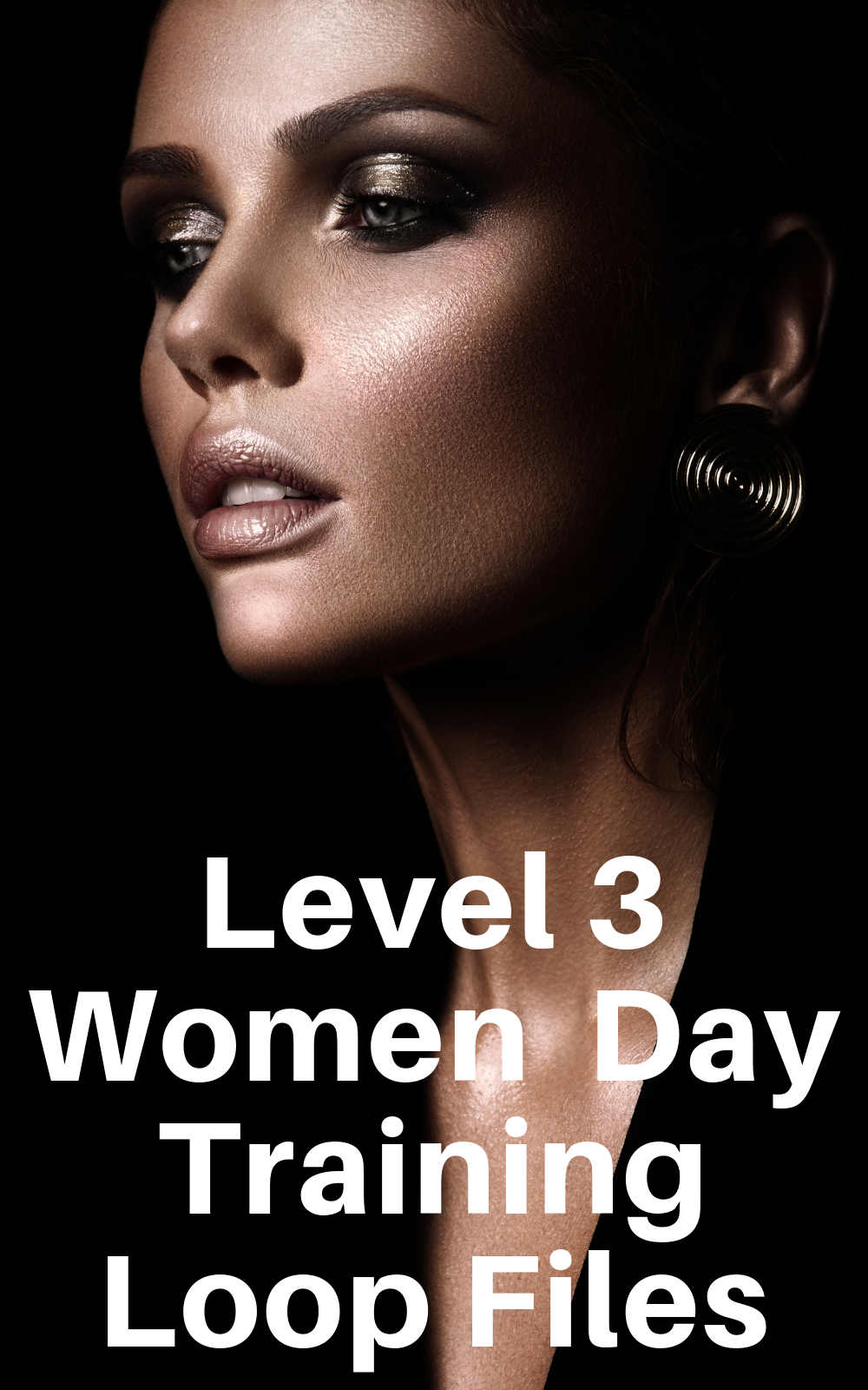 Level 3 Women Day Training Loop File