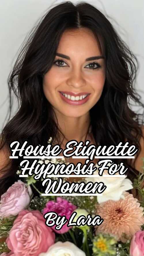 House Etiquette Hypnosis For Women