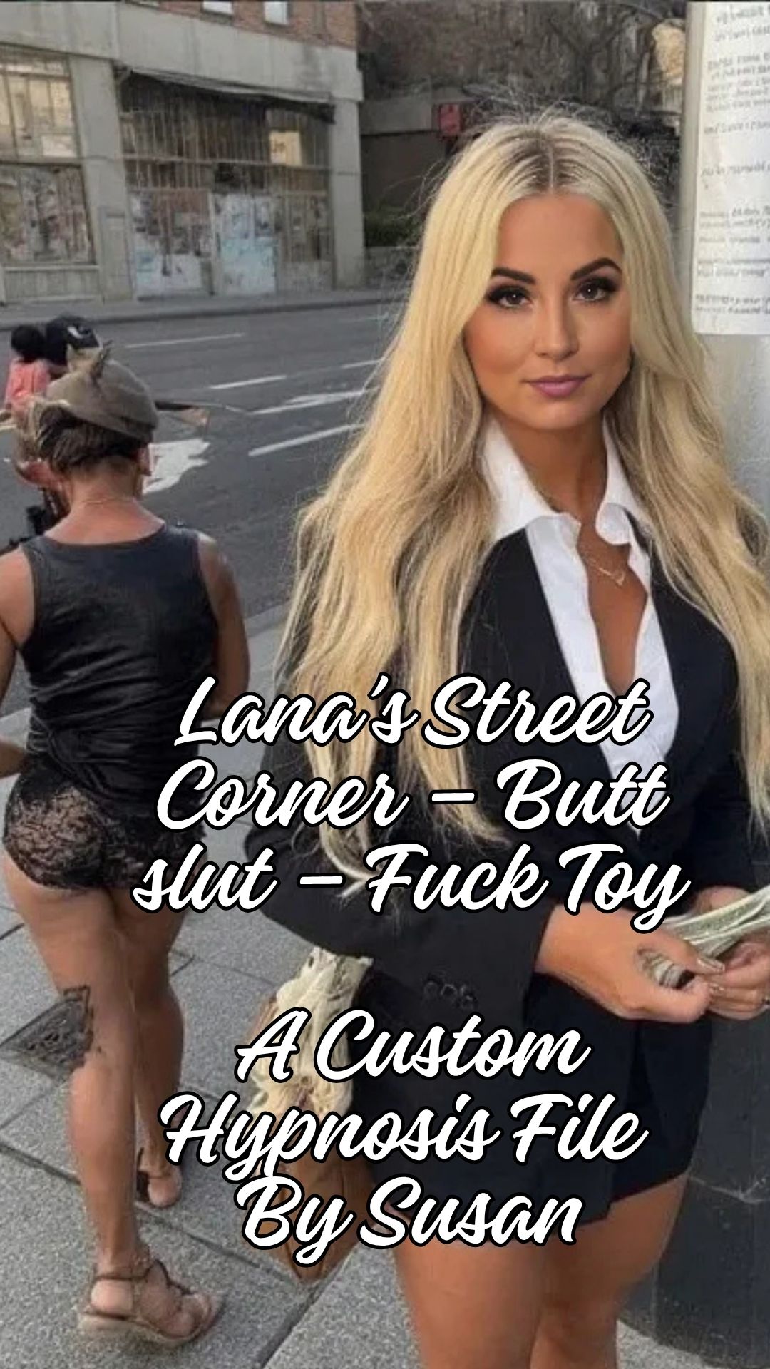 Lana's Street Corner - Butt slut - Fuck Toy 1 Lana's Street Corner - Butt slut - Fuck Toy
