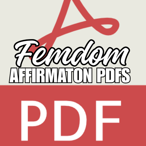 Femdom Affirmations