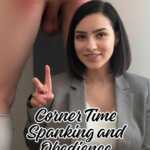 Corner Time Spanking and Obedience Training with Rosanna